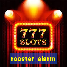 rooster alarm motorola download